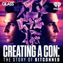 Creating a Con: The Story of Bitconned Podcast artwork
