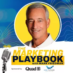 The Marketing Playbook with Mark Friedman Podcast artwork