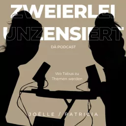 Zweierleiunzensiert Podcast artwork