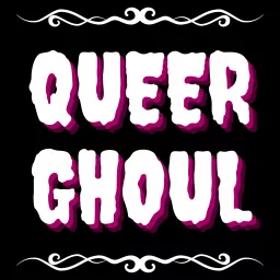 Queer Ghoul Podcast artwork