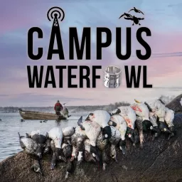 The Campus Waterfowl Podcast