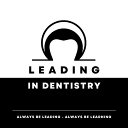 Leading in Dentistry