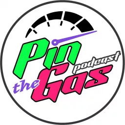 Pin The Gas Podcast artwork