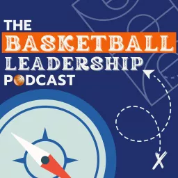 The Basketball Leadership Podcast