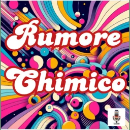 Rumore Chimico [ManchaPod] Podcast artwork