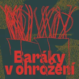 Baráky v ohrožení Podcast artwork