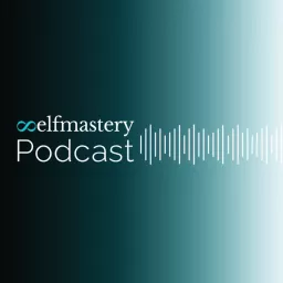 Selfmastery Podcast