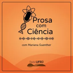 Rádio UFRJ - Prosa com Ciência