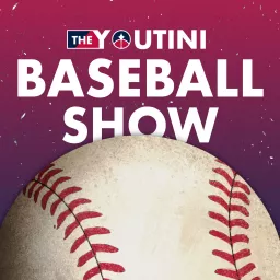The Youtini Baseball Show Podcast artwork