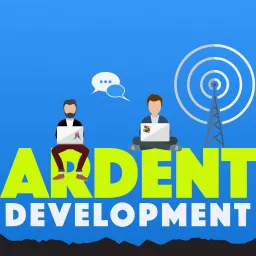 Ardent Development Podcast artwork