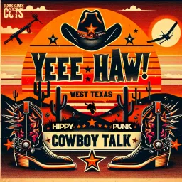 Yeehaw! Cowbow Talk with Texas Slim Podcast artwork