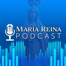 María Reina Podcast artwork
