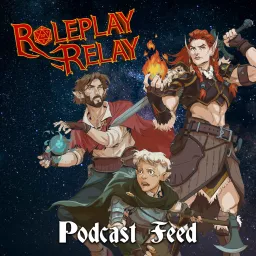 Roleplay Relay Podcast artwork