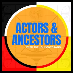 Actors and Ancestors Podcast artwork