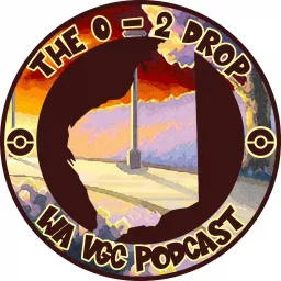 The 0-2 Drop Podcast artwork