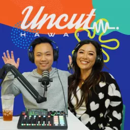 UNCUT Hawaii Podcast artwork