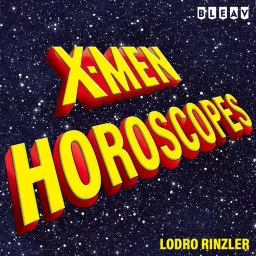 X-Men Horoscopes Podcast artwork