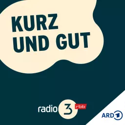 Kurz und gut