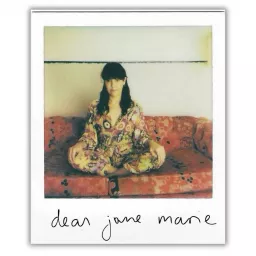 Dear Jane Marie Podcast artwork