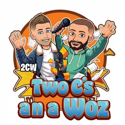 2CWpod (Two C's an a Woz) Podcast artwork