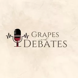 Grapes & Debates Podcast artwork
