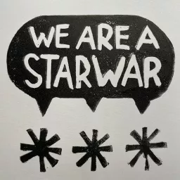 We Are A Star War Podcast artwork