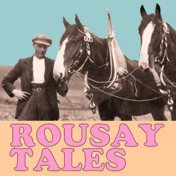 Rousay Tales Podcast artwork