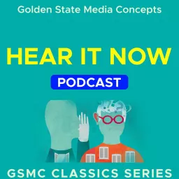 GSMC Classics: Hear it Now