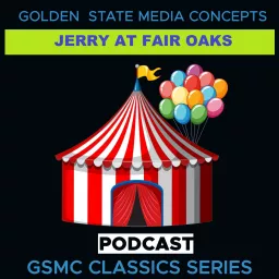 GSMC Classics: Jerry at Fair Oaks