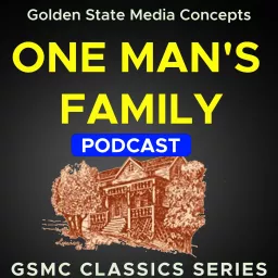 GSMC Classics: One Man's Family