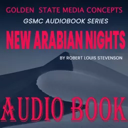 GSMC Audiobook Series: New Arabian Nights by Robert Louis Stevenson