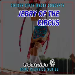 GSMC Classics: Jerry of the Circus