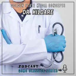 GSMC Classics: Dr. Kildare