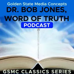 GSMC Classics: Dr. Bob Jones, Word of Truth