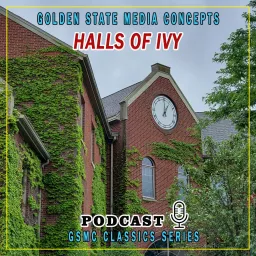 GSMC Classics: Halls of Ivy Podcast artwork