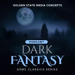 GSMC Classics: Dark Fantasy