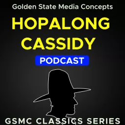 GSMC Classics: Hopalong Cassidy