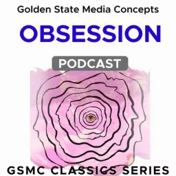 GSMC Classics: Obsession