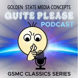 GSMC Classics: Quiet, Please!