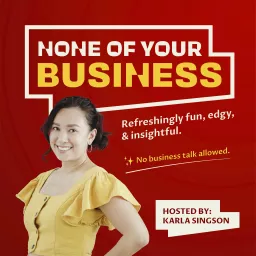 None of Your Business Podcast artwork