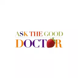 Ask The Good Doctor