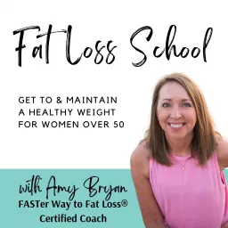 Fat Loss School | Lose Weight + Improve Hormones & Metabolism with Healthy Food, Intermittent Fasting, Carb Cycling, Macros & Mindset Podcast artwork