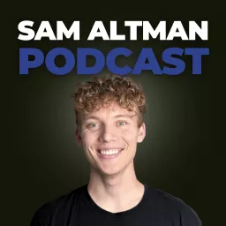Sam Altman Podcast artwork