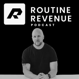 The Routine Revenue Podcast artwork