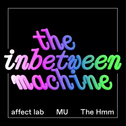 The Inbetween Machine Podcast artwork