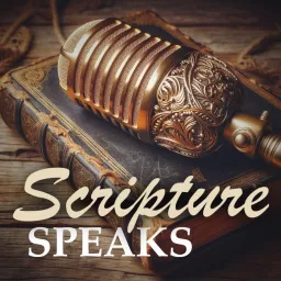 Scripture Speaks Podcast artwork