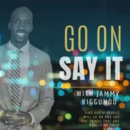 Go On Say It Podcast artwork