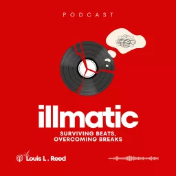 Illmatic Podcast: Surviving Beats, Overcoming Breaks artwork