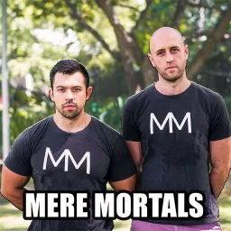Mere Mortals Podcast artwork