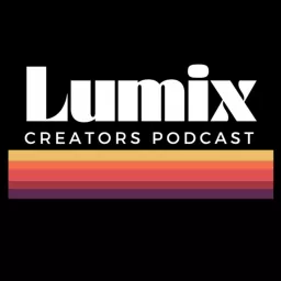 Lumix Creators Podcast